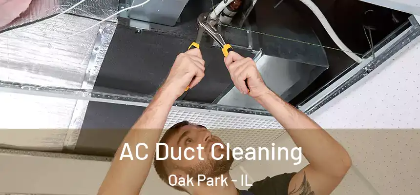  AC Duct Cleaning Oak Park - IL
